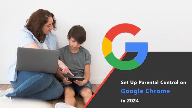 Parental Control on Google Chrome