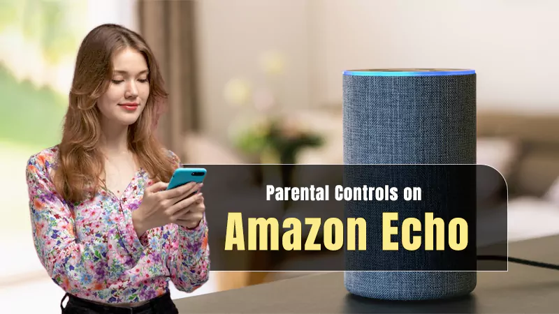 parental controls on Amazon Echo