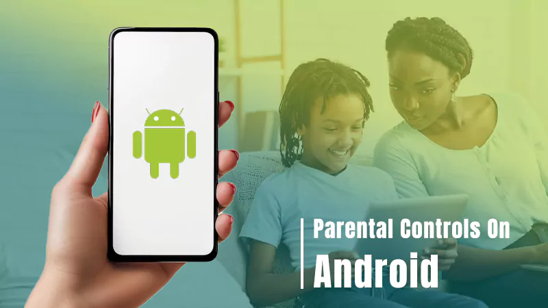 parental controls Android