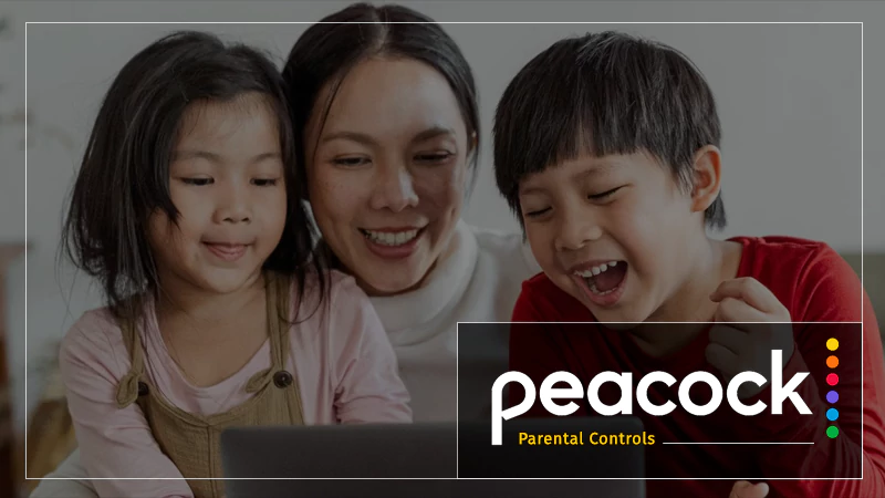 Peacock Parental Controls
