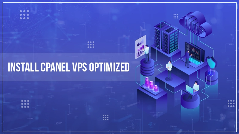 install cpanel vps optimized