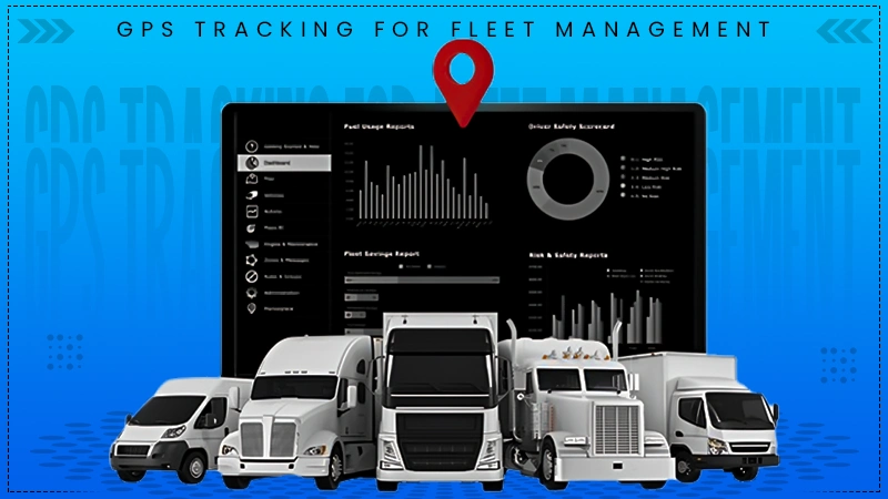 gps tracking for fleet management