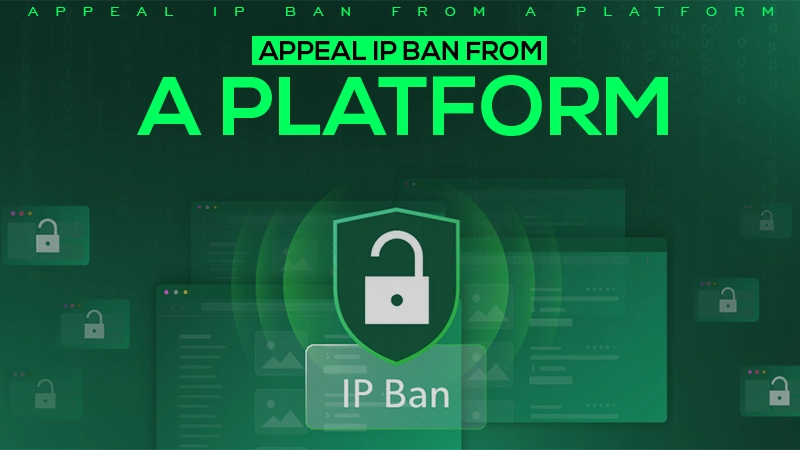 appeal ip ban from a platform