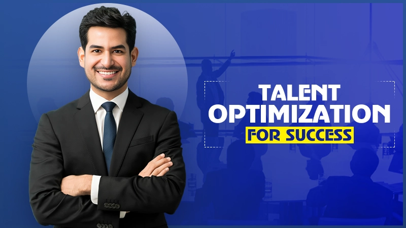 talent optimization for success