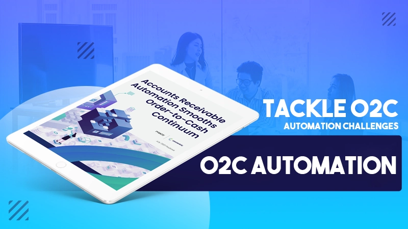 how to tackle o2c automation challenges