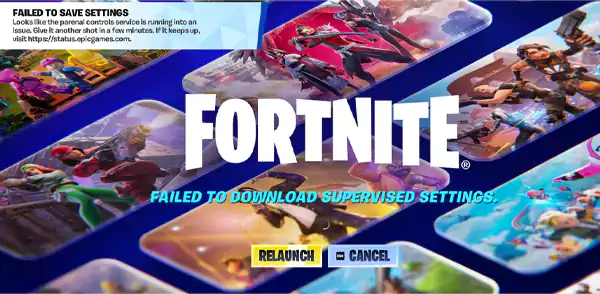 Fortnite Failed to Download Supervised Settings Error