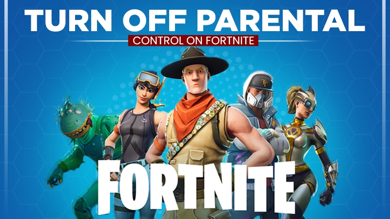 Parental Controls on Fortnite