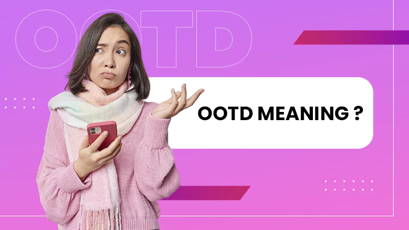 OOTD Meaning