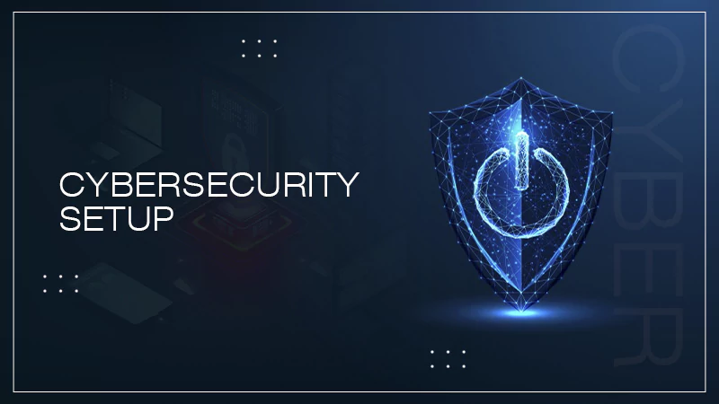 Cybersecurity Setup