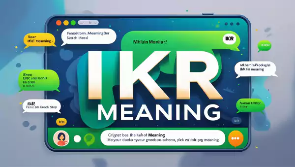 IKR Meaning What Does IKR Mean in Text