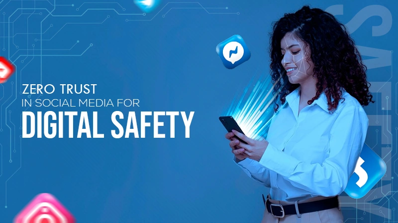 zero trust in social media