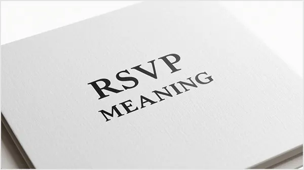 RSVP Meaning What Does RSVP Stand for in English