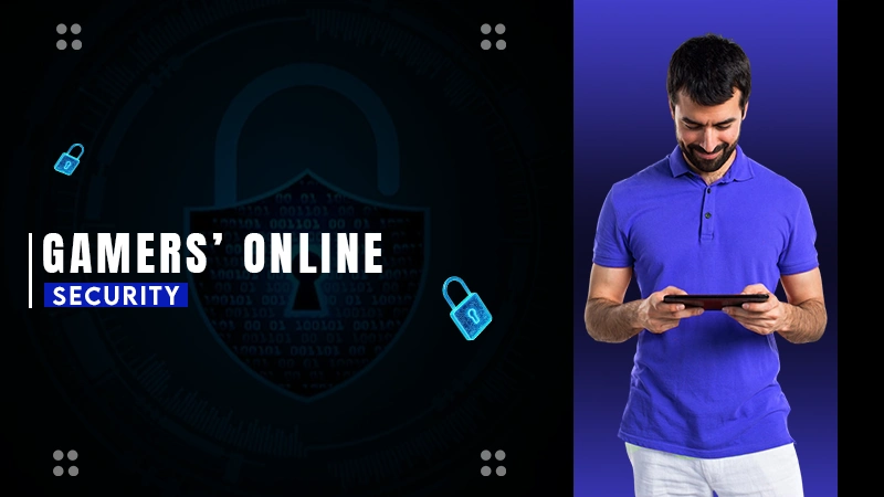 gamer's online security-Recovered