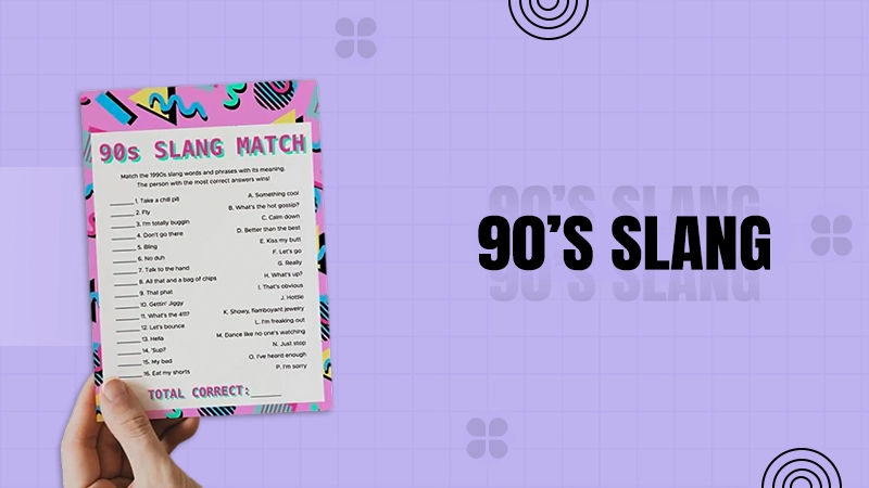 90’s Slang