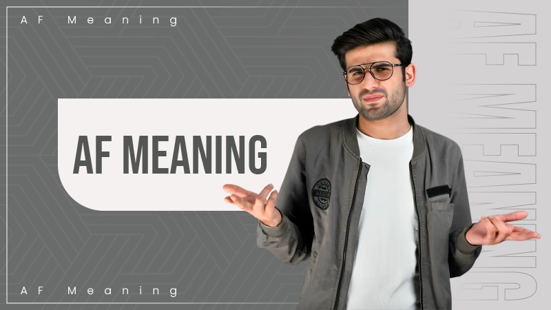 AF Meaning