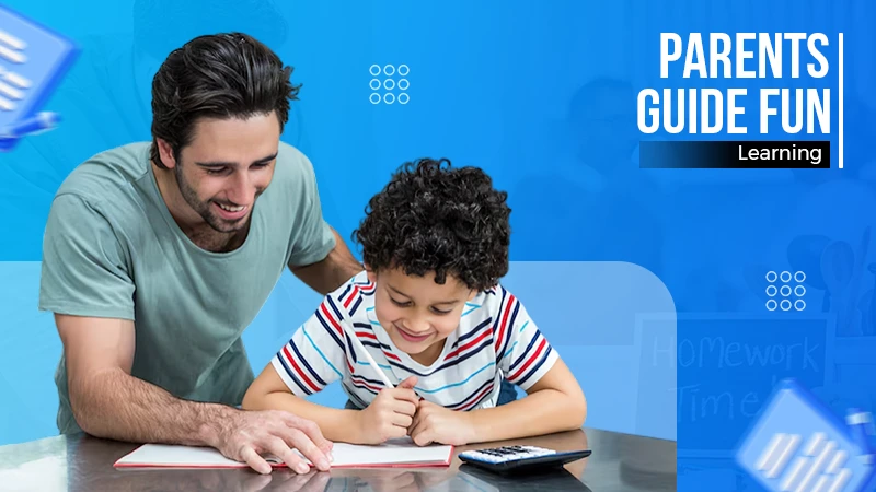Parents Guide Fun Learning