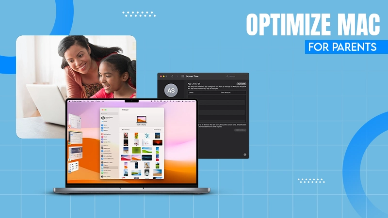 optimize mac for parents