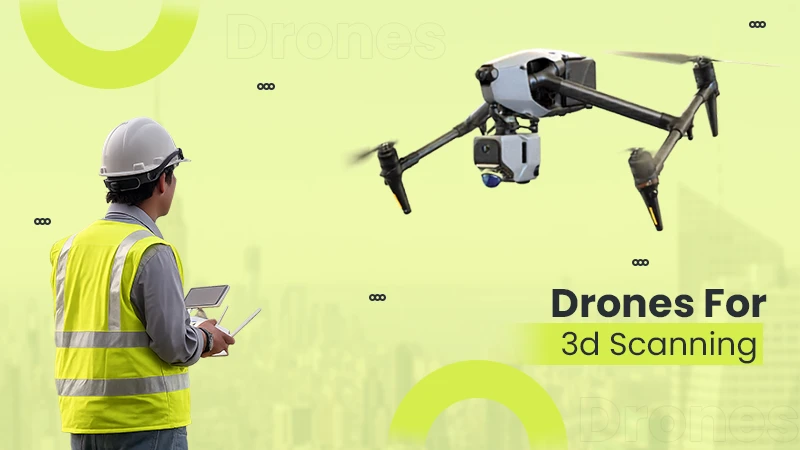 drones for 3d scanning