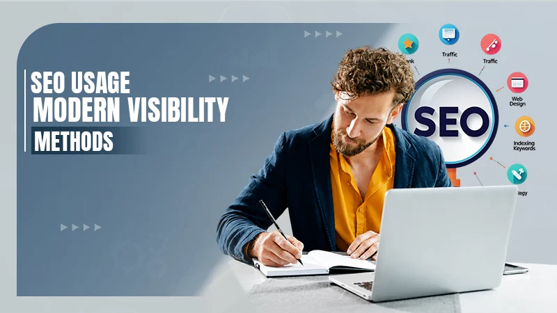 seo usage modern visibility methods