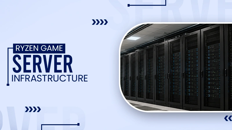 How Ryzen-Based Infrastructure Supports Faster Game Server Deployment Worldwide