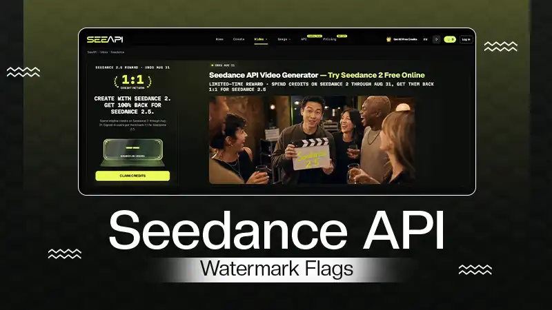Seedance API Watermark FlagsSeedance API Watermark Flags