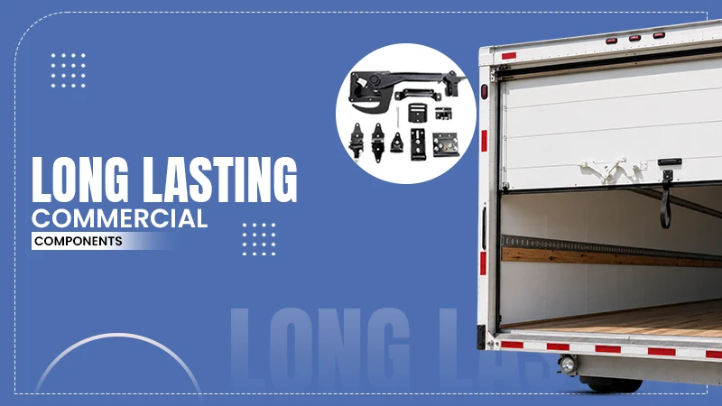long lasting commercial components guide