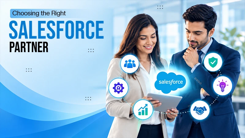 Choosing the Right Salesforce Partner