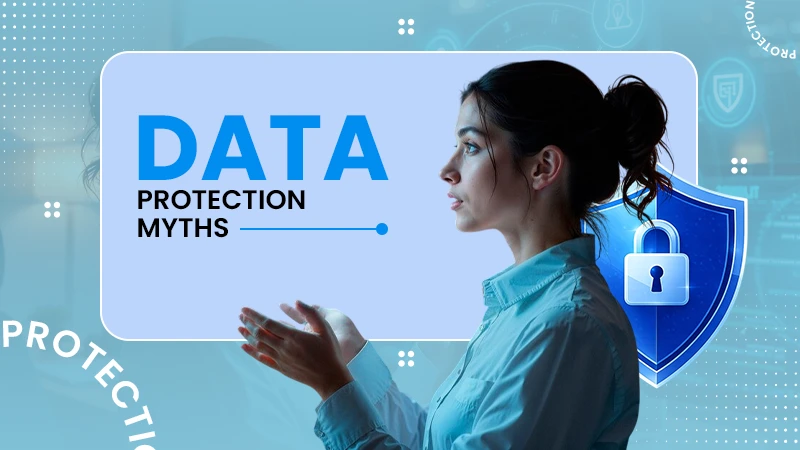 Data protection myths