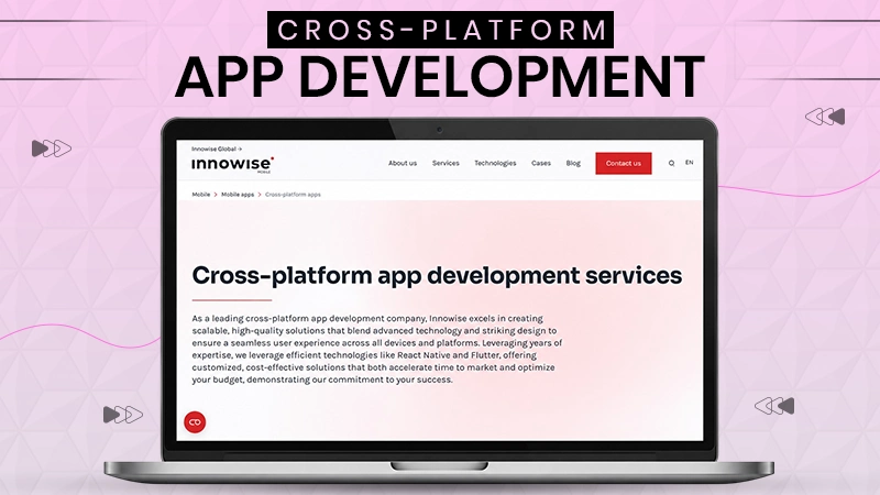 Custom Cross-Platform App Development Services: Building Scalable iOS & Android Apps