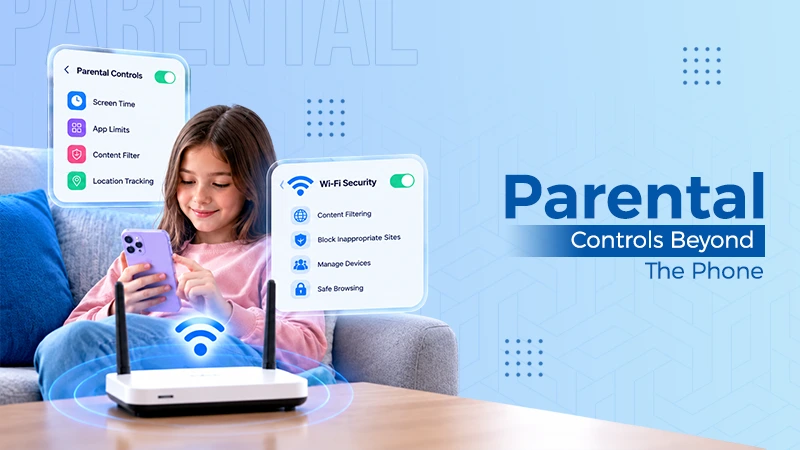 Your Child’s Phone Has Parental Controls. Does Your Wi-Fi?