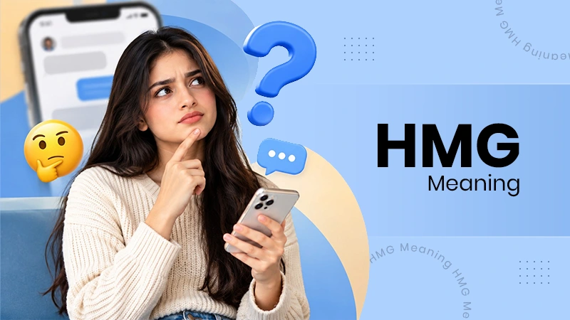 What Does HMG Meaning in Text? Is This Slang Safe for Kids?