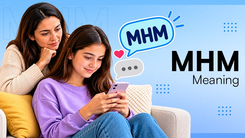 What Does MHM Meaning in Texting? Is It Safe For Kids?