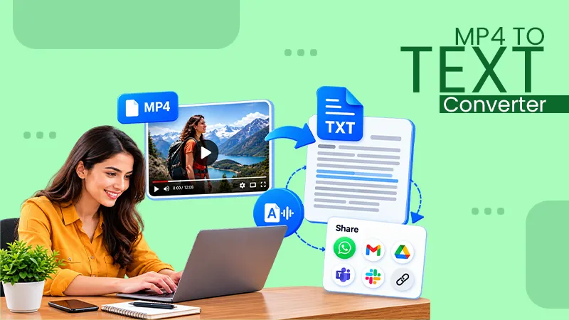 How an MP4 to Text Converter Helps You Share Videos More Privately