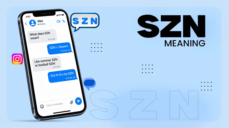 What Does SZN Meaning in Texting? When And How to Use It?